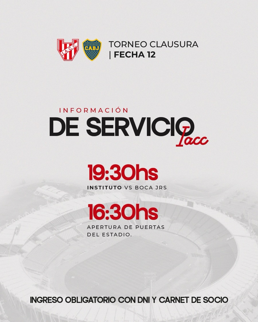 Afiche oficial de Instituto con la información de servicio para el partido con Boca por la fecha 12 del Torneo Clausura: 19.30 el comienzo y 16.30 la apertura de puertas del estadio (foto: prensa Instituto)
