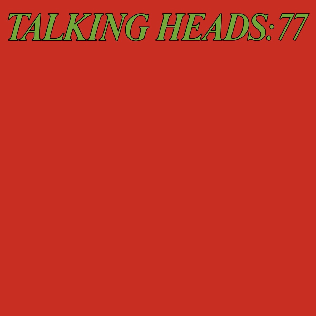 Portada original de «Talking Heads: 77», el primer disco de la banda, con el título en letras verdes sobre fondo rojo